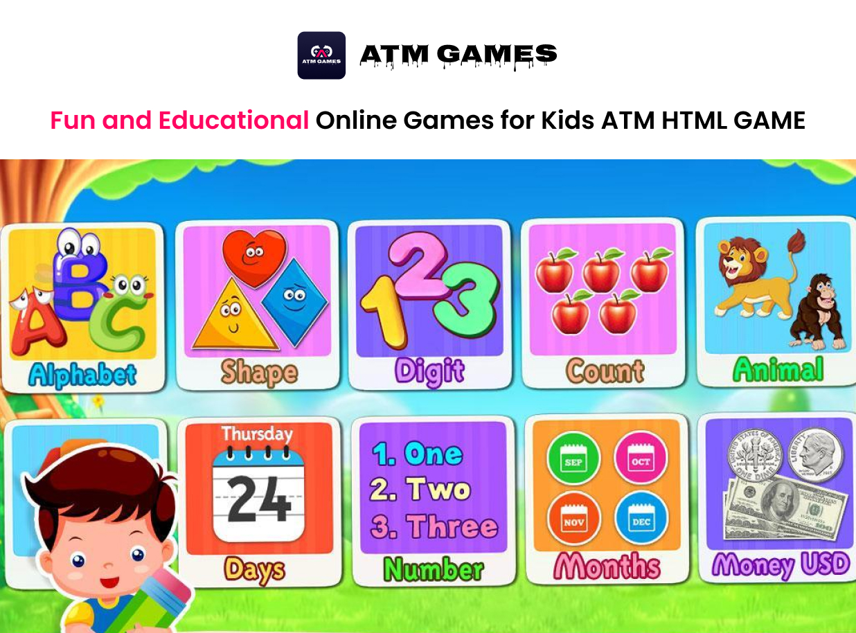 Fun and Educational Online Games for Kids ATM HTML GAME 